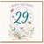 29th Birthday Card, Happy Birthday Floral With Love Card
