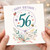 56th Birthday Card with Floral Balloon Design and With Love Tag