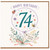 74th Birthday Card, Happy Birthday Floral Card With Love