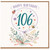 106th Birthday Card, Floral Happy Birthday Card With Love