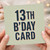 13th Birthday Card