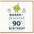 90th Birthday Card, Funny Haaa - Peeeee 90th Birthday Card