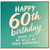 60th Birthday Card, Funny 60th Birthday Card for Her or Him