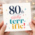 80th Birthday Card Totally Terrific 80th Birthday Card
