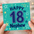 Nephew 18th Birthday Card