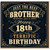 18th Birthday Brother Card, Just the Best Brother Birthday Card