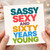 60th Birthday Card Sassy Sexy and Sixty Years Young