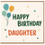 Daughter Happy Birthday Card