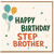 Step Brother Birthday Card, Happy Birthday Step Brother Card