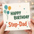 Step - Dad Happy Birthday Card
