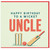Uncle Birthday Card, Happy Birthday to a Wicket Uncle Cricket Card