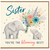 Sister Card, You're the Blooming Best Floral Elephant Greeting Card