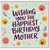 Mother Birthday Card, Wishing You The Happiest Birthday Mother Greeting Card