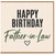 Father - in - Law Birthday Card, Happy Birthday Father - in - Law Card