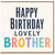 Brother Birthday Card, Happy Birthday Lovely Brother Card