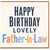 Father - in - Law Birthday Card, Happy Birthday Lovely Father - in - Law Card
