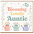 Auntie Greeting Card - Blooming Lovely Auntie Card
