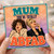Mum Card, You're Totally ABEAB Retro Style Greeting Card