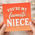Niece Birthday Card, You're My Favourite Nice Card