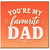 Dad Card, You're My Favourite Dad Card