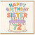 72nd Birthday Card for Sister - Happy Birthday to the Most Awesome Sister