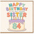 84th Birthday Card for Sister, To the Most Awesome Sister Happy Birthday Card