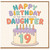 19th Birthday Card for Daughter