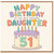 51st Birthday Card for Daughter, To the Most Awesome Daughter Birthday Card