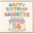 56th Birthday Card for Daughter - Happy Birthday to the Most Awesome Daughter Cake Design
