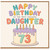 73rd Birthday Card for Daughter, Happy Birthday to the Most Awesome Daughter Card