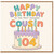 104th Birthday Card for Cousin, Happy Birthday to the Most Awesome Cousin Card