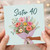 Sister 40th Birthday Card, Floral Bouquet Design