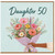 Daughter 50th Birthday Card Floral Bouquet Design