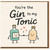 You're the Gin to My Tonic Card - Cute Funny Love Anniversary Card for Boyfriend, Girlfriend, Husband or Wife - Punny Romantic Cocktail Illustration
