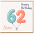Sister 62nd Birthday Card, Happy Birthday Balloon Design