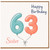 Sister 63rd Birthday Card