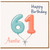 Auntie 61st Birthday Card, Happy Birthday 61 Balloon Design