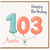 Auntie 103rd Birthday Card