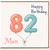 Mum 82nd Birthday Card