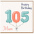 Mum 105th Birthday Card