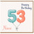 Niece 53rd Birthday Card, Happy Birthday Balloon Number Card