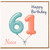 Niece 61st Birthday Card, Happy Birthday Balloon Number 61 Card