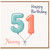 Nanny 51st Birthday Card, Happy Birthday Balloon Numbers Card