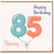 Nanny 85th Birthday Card, for Nanny