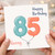 Nanny 85th Birthday Card, for Nanny