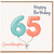 Granddaughter 65th Birthday Card