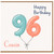 Cousin 96th Birthday Card, Happy Birthday Balloon Design