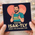 You're Isak-tly What I'm Looking For Card - Funny Name Pun Love Card for Isak, Boyfriend or Husband - Valentine's, Anniversary or Just Because