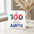 100th Birthday Card for Auntie