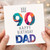 90th Birthday Card for Dad, Happy Birthday Dad Card